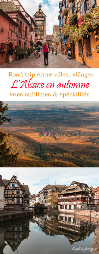 Un road trip en Alsace en automne, entre villes, villages, vues sublimes et spécialités. Que voir en Alsace à l'automne ?