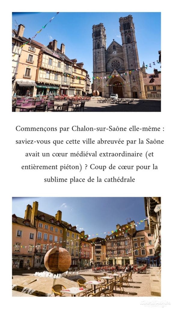 Que voir en Saône-et-Loire ? Tourisme et bonnes adresses à Châlon-sur-Saône, Tournus, Mâcon, le Beaujolais. Châteaux de Saône-et-Loire