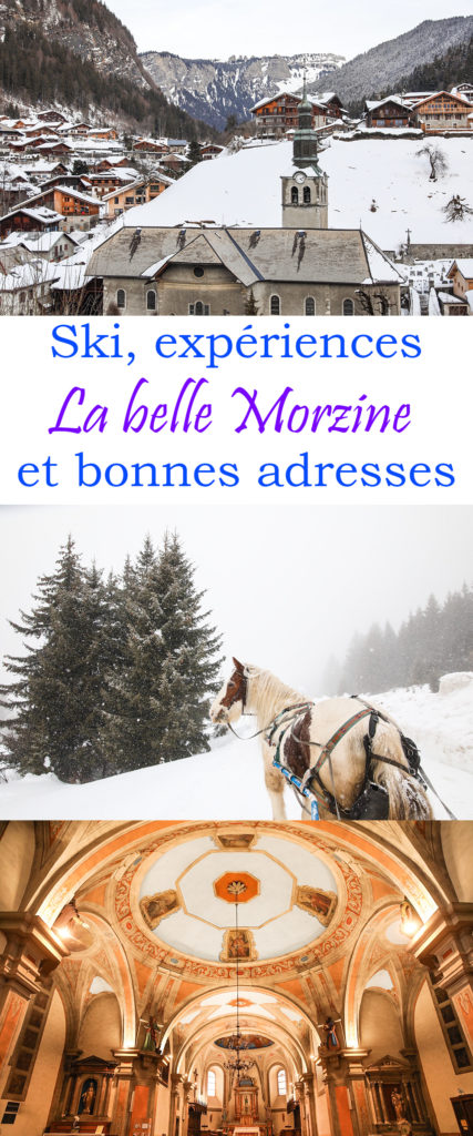 Morzine : du ski, de belles expériences et de bonnes adresses ! Une destination romantique à la neige.