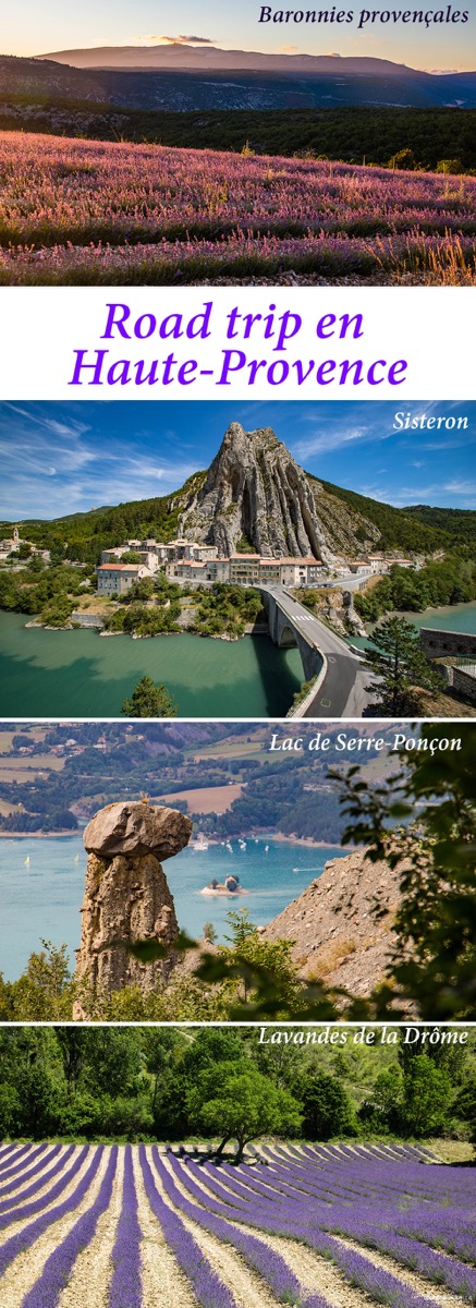 Road trip en Haute Provence : lavandes de la Drôme et des Baronnies, Sisteron, Serre-Ponçon. Blog de Provence