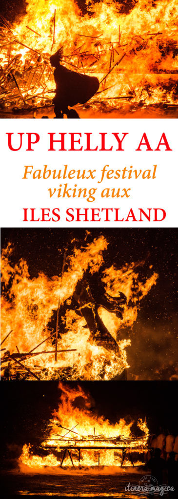 Tout sur Up Helly Aa, le festival viking du feu aux îles Shetland, Ecosse