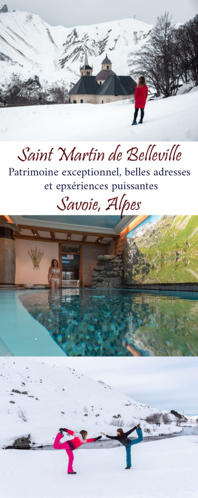 Visiter Saint Martin de Belleville, village savoyard magnifique : belles adresses, patrimoine d'exception et expériences puissantes. Les Alpes élégantes et oxygénantes...